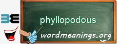 WordMeaning blackboard for phyllopodous